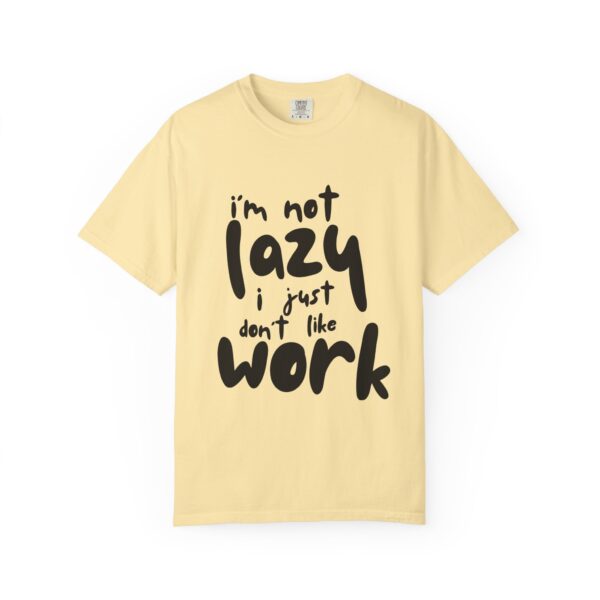 "I’m Not Lazy " Graphic T-Shirt – Funny Unisex Tee – Soft Cotton – Multiple Colors - Image 5