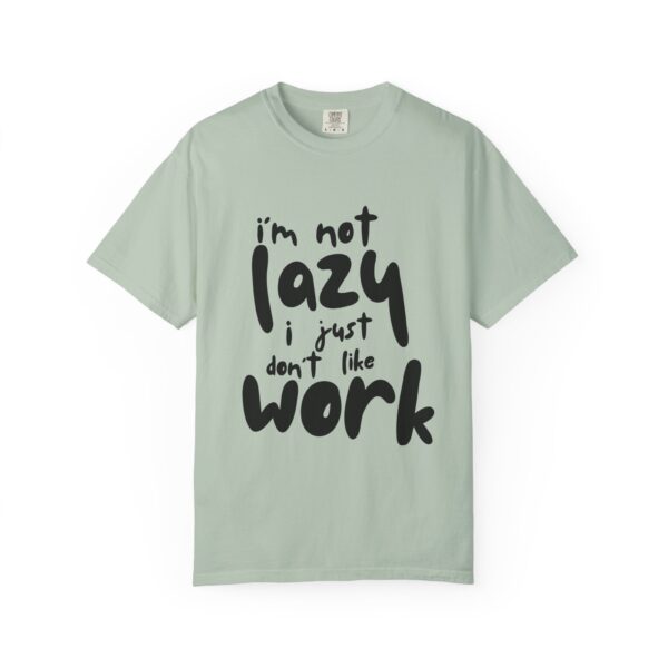 "I’m Not Lazy " Graphic T-Shirt – Funny Unisex Tee – Soft Cotton – Multiple Colors