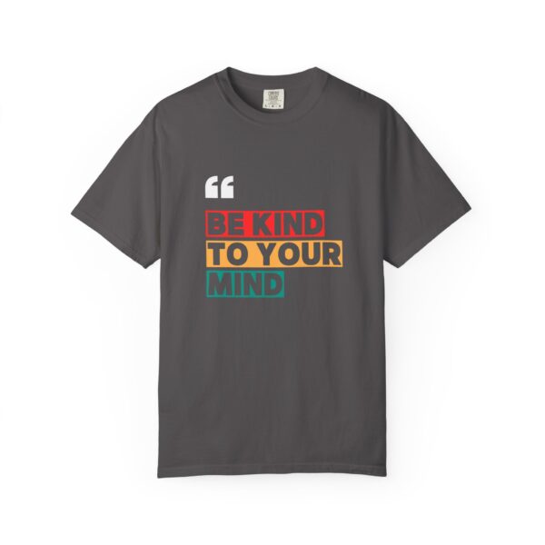 "Be Kind to Your Mind" Quote T-Shirt – Mental Health Awareness Tee – Unisex Cotton Shirt in 5 Colors - Image 7