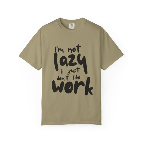 "I’m Not Lazy " Graphic T-Shirt – Funny Unisex Tee – Soft Cotton – Multiple Colors - Image 3