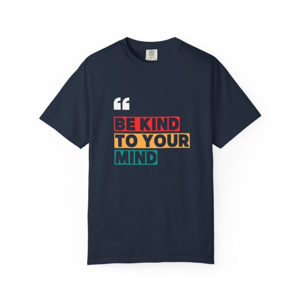 "Be Kind to Your Mind" Quote T-Shirt – Mental Health Awareness Tee – Unisex Cotton Shirt in 5 Colors - Image 4