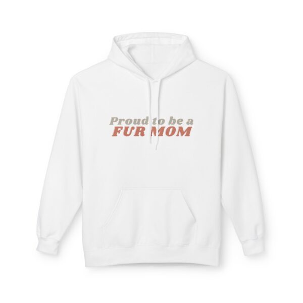 Proud to Be a Fur Mom – Unisex Hoodie for Pet Lovers - Image 15