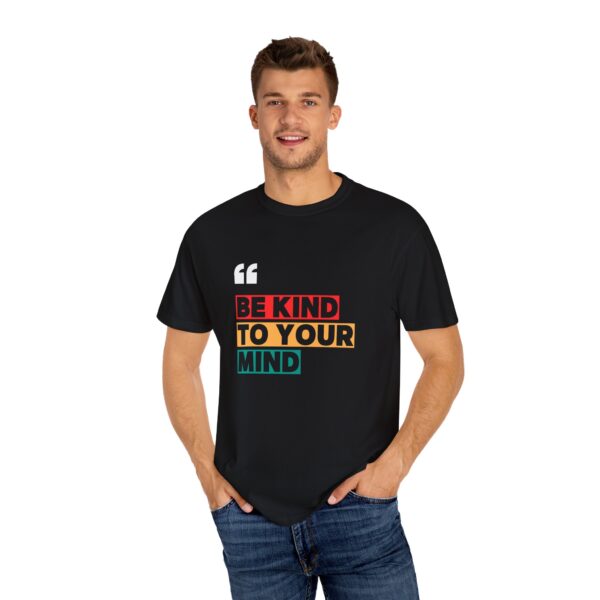 "Be Kind to Your Mind" Quote T-Shirt – Mental Health Awareness Tee – Unisex Cotton Shirt in 5 Colors - Image 3