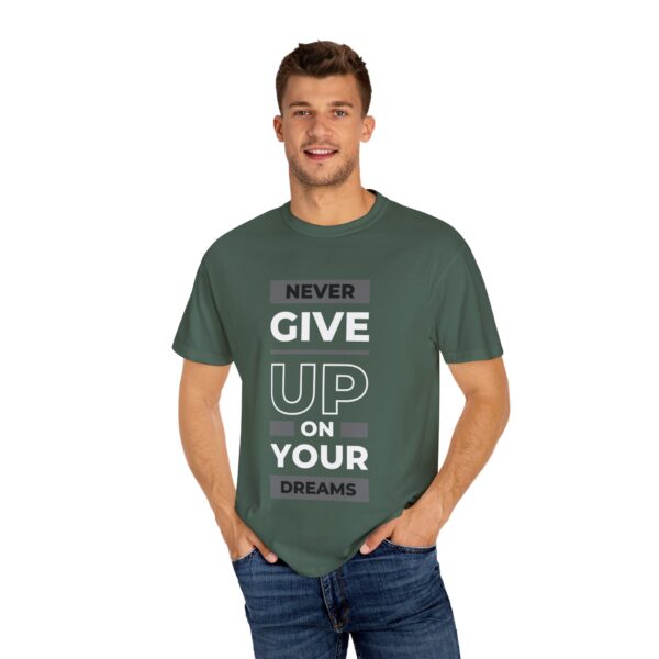 “Never Give Up on Your Dreams” Motivational Quote T-Shirt – Unisex Cotton Tee (5 Colors) - Image 6