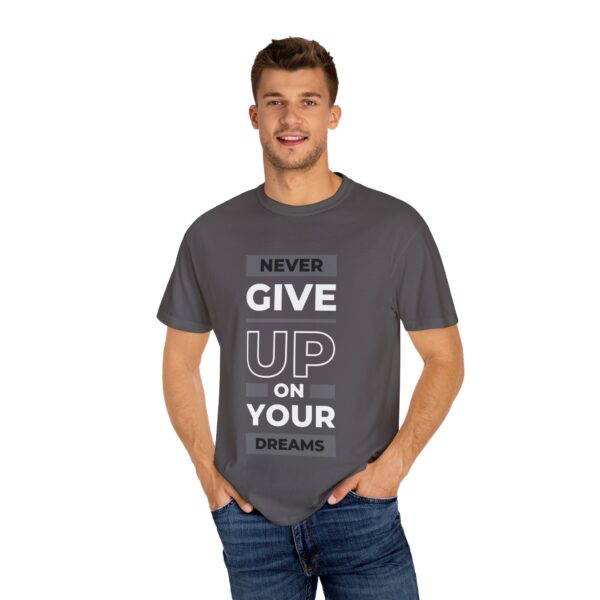 “Never Give Up on Your Dreams” Motivational Quote T-Shirt – Unisex Cotton Tee (5 Colors) - Image 9