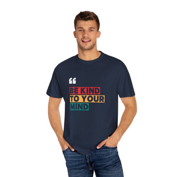 "Be Kind to Your Mind" Quote T-Shirt – Mental Health Awareness Tee – Unisex Cotton Shirt in 5 Colors - Image 6